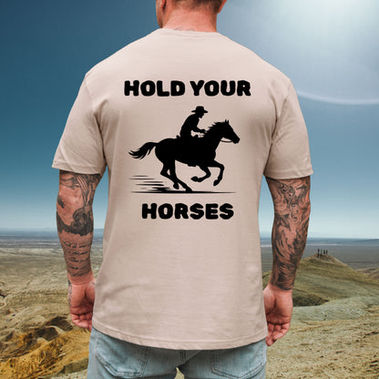 Hold Your Horses Tee