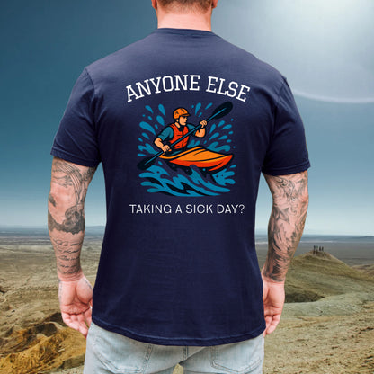 Kayaking Sick Day Tee